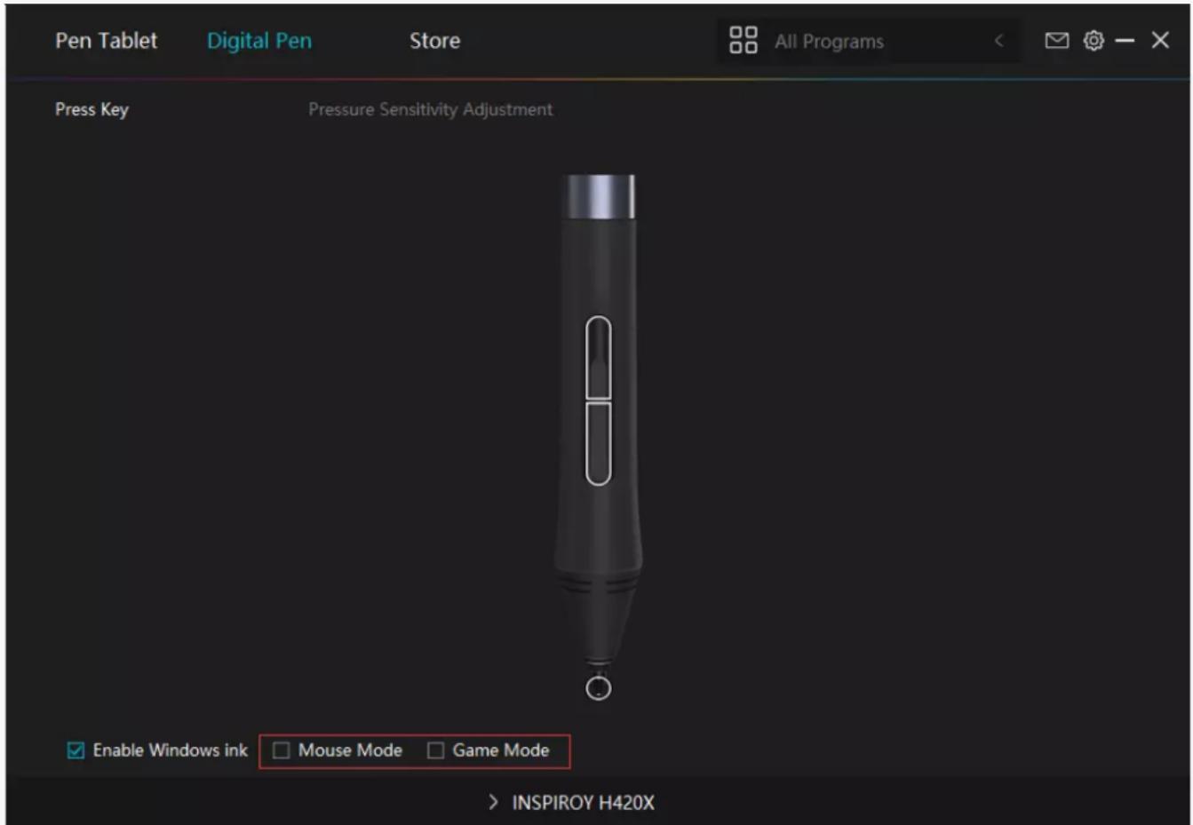 Pen Tablet Digital Pen Store All Programs Press Key Pressure Sensitivity Adjustment Enable Windows ink □ Mouse Mode □ Game Mode > INSPIROY H420X