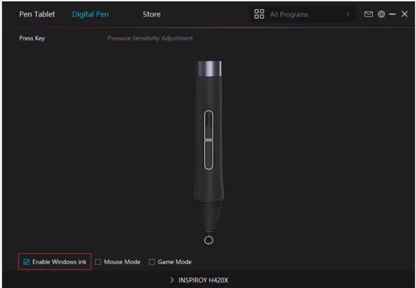 Pen Tablet Digital Pen Store All Programs Press Key Pressure Sensitivity Adjustment Enable Windows ink Mouse Mode Game Mode > INSPIROY H420X