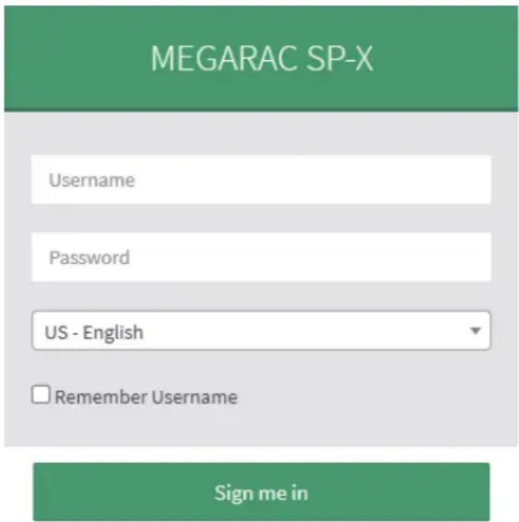 MEGARAC SP-X Username Password US - English Remember Username Sign me in
