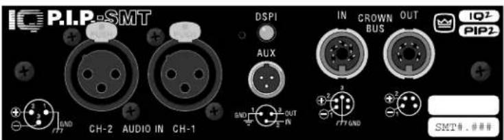 P.I.P.-SMT CH-2 AUDIO IN CH-1 DSPI AUX IN CROWN OUT BUS IQZ PIP2 SMT#, #### RND RND RND RND RND RND RND RND RND RND RND RND RND RND RND RND RND RND RND RND RND RND RND RND RND RND RND RND RND RND RND RND RND RND SMT#, #### RND