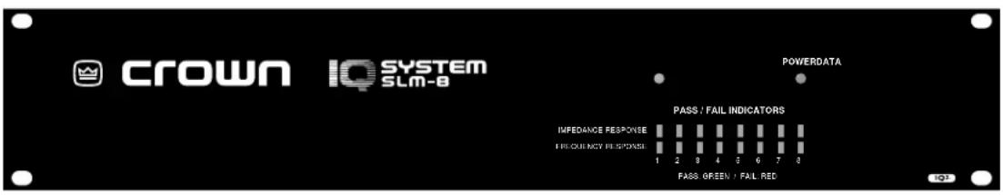 CROWN IQ SYSTEM SLM-8 POWERDATA PASS / FAIL INDICATORS IMPEDANCE RESPONSE FREQUENCY RESPONSE 1 2 3 4 5 6 7 8 PASS GREEN / FAIL RED log