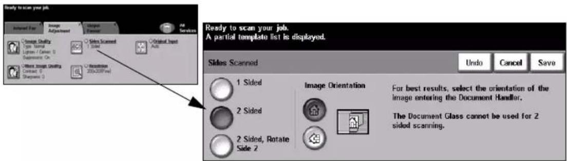 Ready to scan your job. Sides Scanned 1 Sided 2 Sided 2 Sided, Rotate Side 2 Image Orientation For best results, select the orientation of the image entering the Document Handler. The Document Glass cannot be used for 2 sidied scanning.
