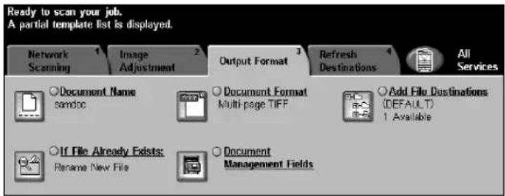 Ready to scan your job. A partial template list is displayed. Network Scanning Image Adjustment Output Format Refresh Destinations All Services Document Name samdoc Document Format Multi-page TIFF Add File Destinations (DEFAULT) 1 Available If File Already Exists: Rename New File Document Management Fields