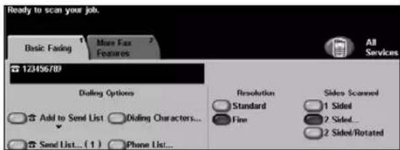 Ready to scan your job. Basic Fading More Fax Features 123456789 Dioling Options Add to Send List Dioling Characters... Send List... ( 1 ) Phone List... Resolution Standard Fine Sides Scanned 1 Sided 2 Sided... 2 Sided/Rotated
