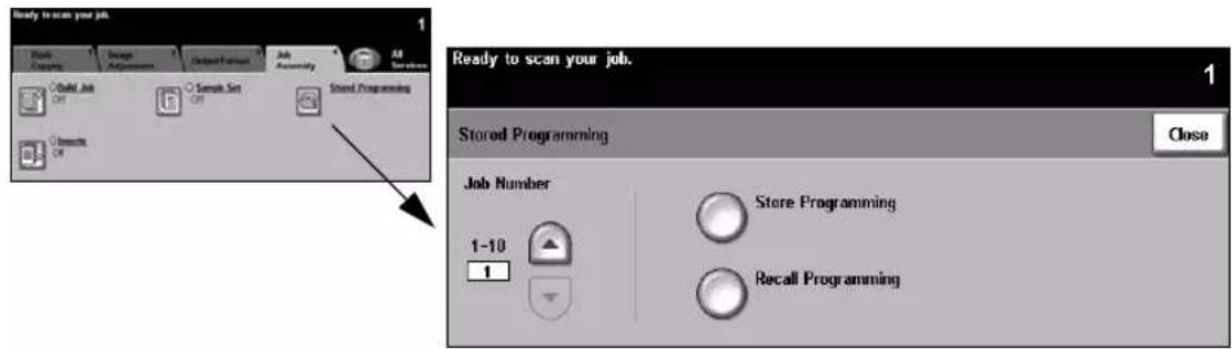 Ready to scan your job. Ready to scan your job. Stored Programming Job Number 1-10 1 Store Programming Recall Programming Close