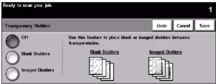 Ready to scan your job. Transparency Dividers Undo Cancel Save Off Use this feature to place blank or imaged dividers between transparencies. Blank Dividers Imaged Dividers Blank Dividers Imaged Dividers