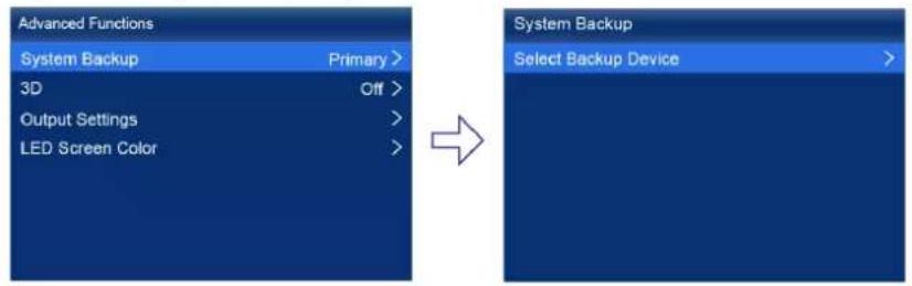 Advanced Functions System Backup Primary > 3D Off > Output Settings > LED Screen Color >