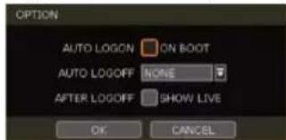 OPTION AUTO LOGON ON BOOT AUTO LOGOFF NONE AFTER LOGOFF SHOW LIVE OK CANCEL
