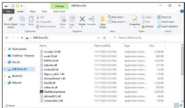 Manage USB Drive (E:) File Home Share View Drive Tools Print to Quick Access Copy Paste Paste shortcut Save As Copy to Delete New New folder New Open Select all Edit Select more Import Selection Insert Selection Close USB Drive (E:) Search USB Drive (E:) Name Data modified Type Size code:57.dll 11/11/2022 6:35 AM Application ------ 2,200 KB usrdl:55.dll 11/11/2022 6:35 AM Application ------ 600 KB BSD80_45.dll 11/11/2022 6:35 AM Application ------ 1,952 KB hndvdrd.dll 11/11/2022 6:35 AM Application ------ 371 KB lmdexpD1.dll 11/11/2022 6:35 AM Application ------ 92KB libgc_45_dbl-1.dll 11/11/2022 6:35 AM Application ------ 118KB hningwood-1.dll 11/11/2022 6:35 AM Application ------ 84KB kbs204.dll 11/11/2022 6:35 AM Application ------ 1,324 KB mlewcdc.dll 11/11/2022 6:35 AM Application ------ 500 KB MultiBackoffLinear 11/11/2022 6:35 AM Application 3,200 KB pThreadGCI.dll 11/11/2022 6:35 AM Application ------ 89KB swresimple-2.dll 11/11/2022 6:35 AM Application ------ 130KB 22 items
