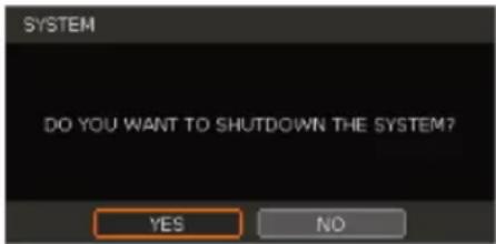 SYSTEM DO YOU WANT TO SHUTDOWN THE SYSTEM? YES NO