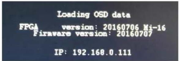 Loading OSD data FPGA version: 20160706 Mi-16 Firmware version: 20160707 IP: 192.168.0.111