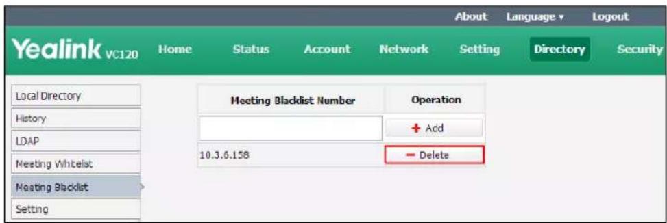 Yealink VC120 Home Status Account Network Setting About Language v Logout Directory Security Local Directory History LDAP Meeting Whitelist Meeting Blacklist Setting Meeting Blacklist Number Operation + Add - Delete