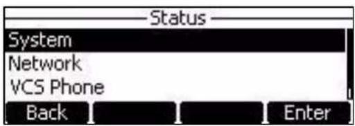 Status System Network VCS Phone Back Enter