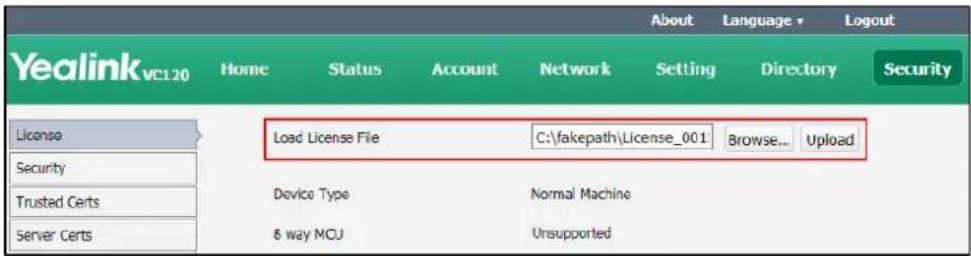 Yealink vc120 Home Status accounted Network Setting Directory Security LicenseLoad License File C:\fakepath\License_001 Browse...Upload Security Trusted Certs Device Type Normal Machine Server Certs 8 way MCU Unsupported