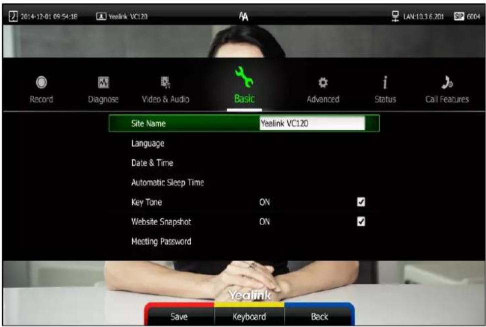 2014-12-01 09:54:18 Yealink VC120 LAN:10.3.6.201 SP 6004 Record Diagnose Video & Audio Basic Advanced Status Call Features Site Name Yealink VC120 Language Date & Time Automatic Sleep Time Key Tone ON ✓ Website Snapshot ON ✓ Meeting Password Yealink Save Keyboard Back