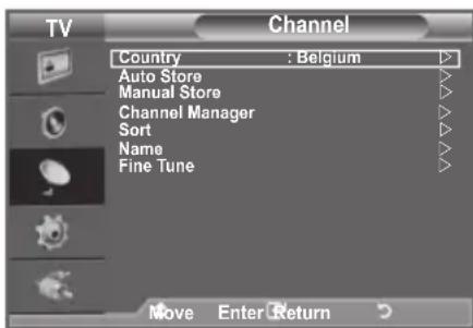 TV Channel Country : Belgium Auto Store Manual Store Channel Manager Sort Name Fine Tune Move Enter Return