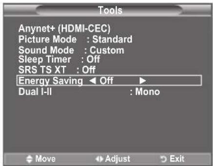 Tools Anynet+ (HDMI-CEC) Picture Mode : Standard Sound Mode : Custom Sleep Timer : Off SRS TS XT : Off Energy Saving ← Off → Dual I-II : Mono Move Adjust Exit
