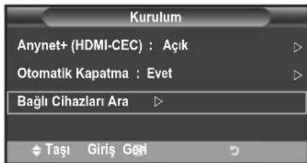 Kurulum Anynet+ (HDMI-CEC) : Açık Otomatik Kapatma : Evet Bağlı Cihazları Ara