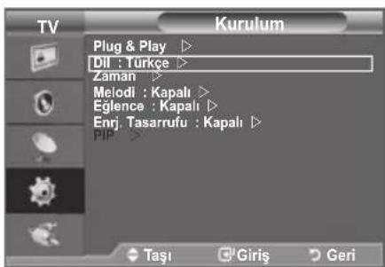 TV Kurulum Plug & Play ▷ Dil : Türkçe ▷ Zaman ▷ Melodi : Kapalı ▷ Eglence : Kapalı ▷ Enrj. Tasarrufu : Kapalı ▷ PIP ▷ Taşı Giris Geri