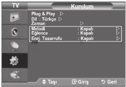 TV Kurulum Plug & Play ▷ Dil : Türke ▷ Zaman ▷ Melodi : Kapalı Eglence : Kapalı Enrj. Tasarrufu : Kapalı Taşı Giriş Geri