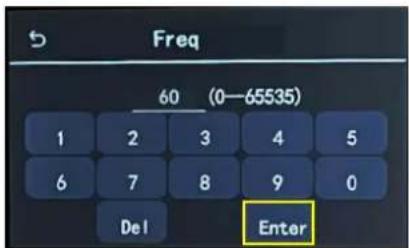 Freq 60 (0—65535) 1 2 3 4 5 6 7 8 9 0 Del Enter
