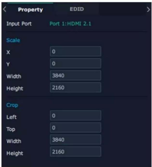 Property EDID Input Port Port 1:HDMI 2.1 Scale X 0 Y 0 Width 3840 Height 2160 Crop Left 0 Top 0 Width 3840 Height 2160
