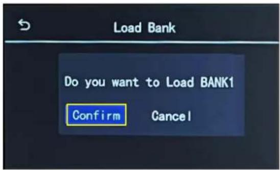 Load Bank Do you want to Load BANK1 Confirm Cancel