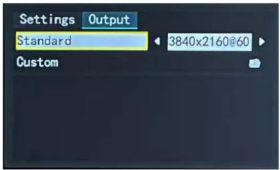 Settings Output Standard 3840x2160@60 Custom