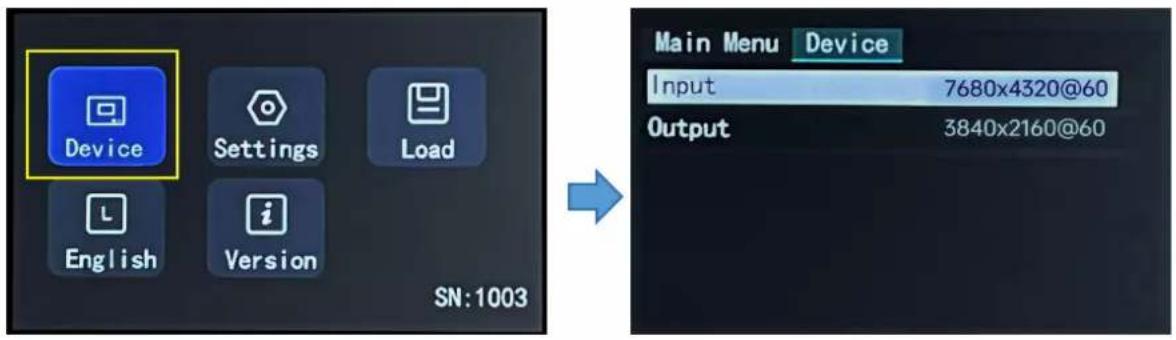 Device Settings Load English Version SN:1003 Main Menu Device Input 7680x4320@60 Output 3840x2160@60