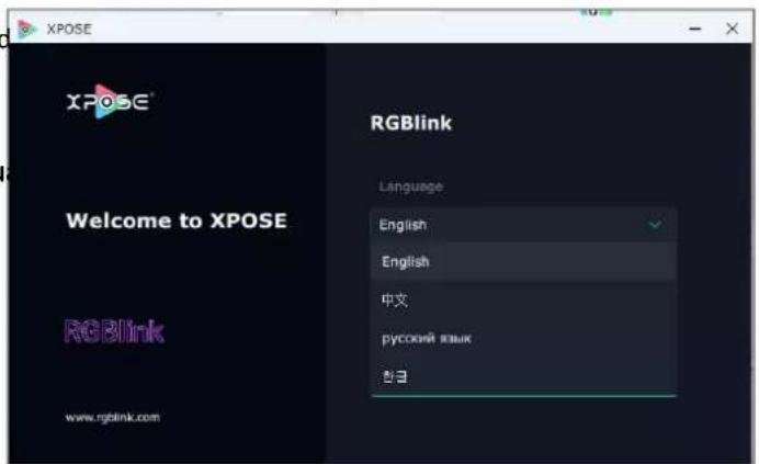 XPOSE Welcome to XPOSE RGBlink www.rgblink.com RGBlink Language English English 中文 русский язык 한ヨ