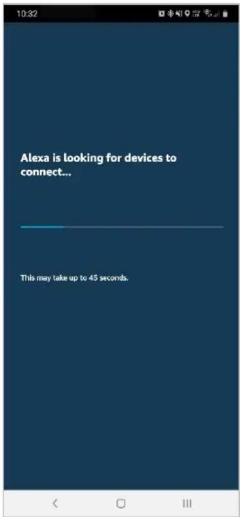 Alexa is looking for devices to connect... This may take up to 45 seconds.