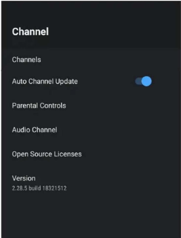 Channel Channels Auto Channel Update Parental Controls Audio Channel Open Source Licenses Version 2.28.5 build 18321512