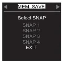 MEM. SAVE Select SNAP SNAP 1 SNAP 2 SNAP 3 SNAP 4 EXIT