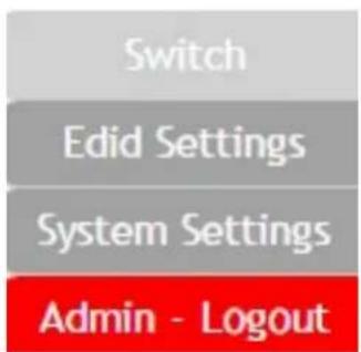 Switch Edid Settings System Settings Admin - Logout