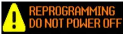 REPROGRAMMING DO NOT POWER OFF