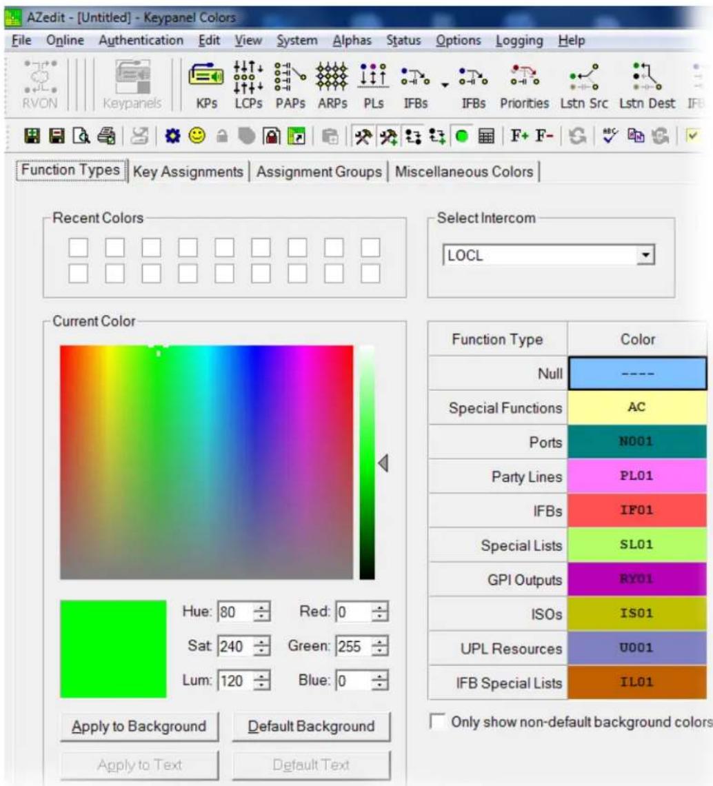 AZedit - [Untitled] - Keypanel Colors File Online Authentication Edit View System Alphas Status Options Logging Help RVON Keypanels KPs LCPs PAPs ARPs PLs IFBs IFBs Priorities Lstn Src Lstn Dest IFB Function Types Key Assignments Assignment Groups Miscellaneous Colors Recent Colors Select Intercom LOCL Current Color Hue: 80 Red: 0 Sat: 240 Green: 255 Lum: 120 Blue: 0 Apply to Background Default Background Apply to Text Default Text Function Type Color Null ---- Special Functions AC Ports N001 Party Lines PL01 IFBs IF01 Special Lists SL01 GPI Outputs RY01 ISOs ISO1 UPL Resources U001 IFB Special Lists IL01 Only show non-default background colors