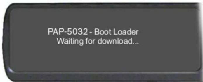 PAP-5032 - Boot Loader Waiting for download...