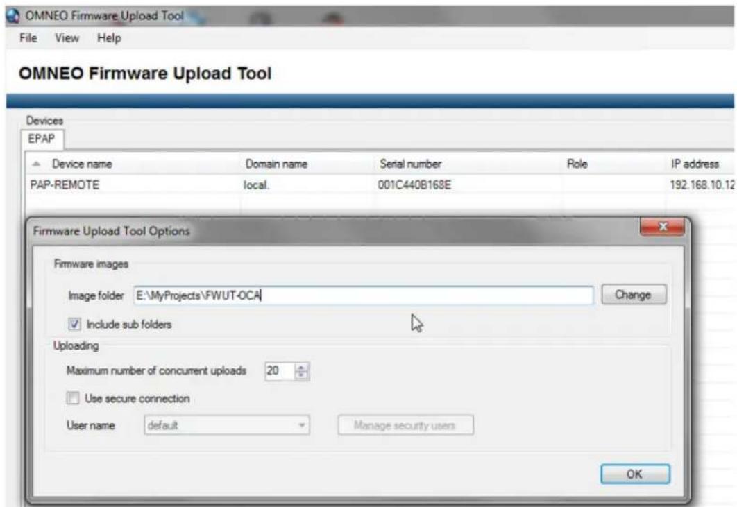OMNEO Firmware Upload Tool File View Help OMNEO Firmware Upload Tool Devices EPAP Device name Domain name Serial number Role IP address PAP-REMOTE local. 001C440B168E 192.168.10.12 Firmware Upload Tool Options Firmware images Image folder E:\MyProjects\FWUT-OCA\ Change Include sub folders Uploading Maximum number of concurrent uploads 20 Use secure connection User name default Manage security users OK