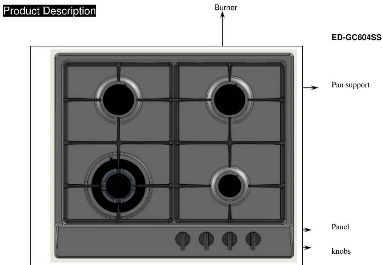 Product Description Burner ED-GC604SS Pan support Panel knobs