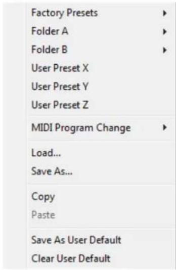 Factory Presets Folder A Folder B User Preset X User Preset Y User Preset Z MIDI Program Change Load... Save As... Copy Paste Save As User Default Clear User Default