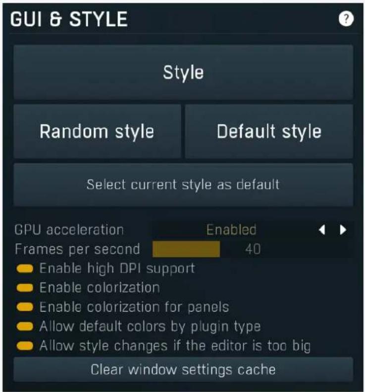 GUI & STYLE Style Random style Default style Select current style as default GPU acceleration Frames per second Enabled 40 Enable high DPI support Enable colorization Enable colorization for panels Allow default colors by plugin type Allow style changes if the editor is too big Clear window settings cache