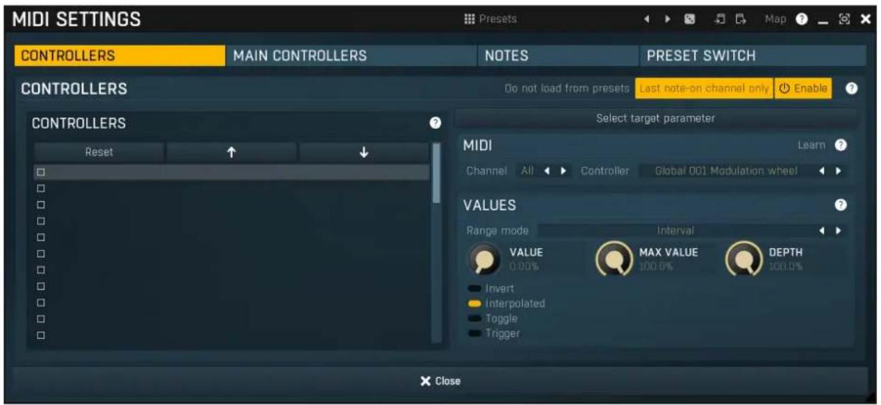 MIDI SETTINGS CONTROLLERS MAIN CONTROLLERS NOTES PRESET SWITCH CONTROLLERS Do not load from presets Last note-on channel only Enable CONTROLLERS Reset Select target parameter MIDI Learn Channel All Controller Global 001 Modulation wheel VALUES Range mode Interval VALUE MAX VALUE DEPTH 0.00% 100.0% Invert Interpolated Toggle Trigger X Close