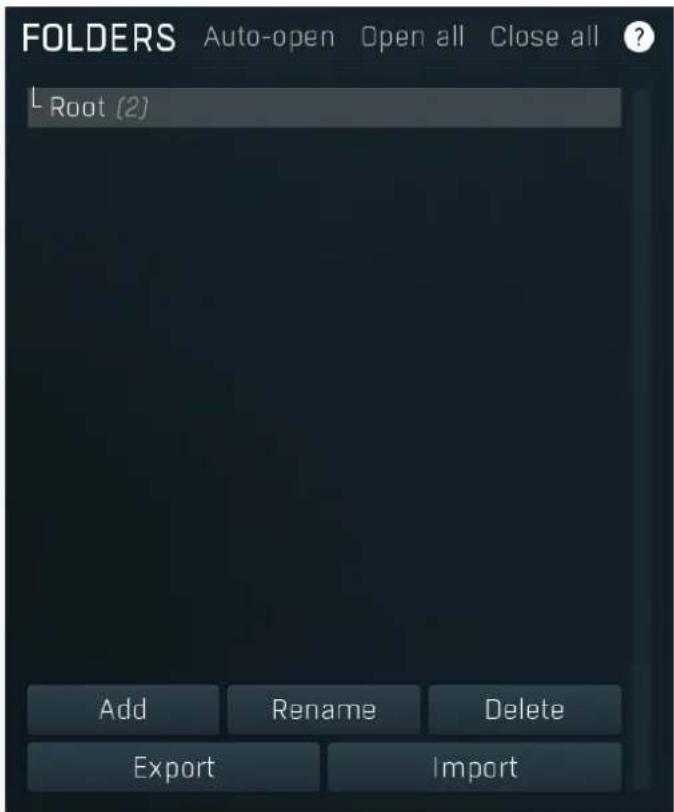 FOLDERS Auto-open Open all Close all ? L Root (2) Add Rename Delete Export Import