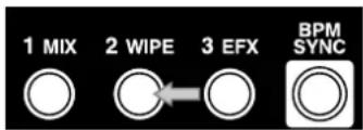 1 MIX 2 WIPE 3 EFX BPM SYNC