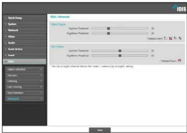 IDIS Quick Setup System Network Video Audio Event Action Event IGIA Object Detection Introduction Locking Line Timing Sure Detection Alignment IGIA / Advanced Object Engine Daytime Threshold 20 Nighttime Threshold 20 Related Event Fast Engine Daytime Threshold 20 Nighttime Threshold 20 Related Event * The Day & Night schedule follows the 'Start' - Camera (Day & Night) setting. Save