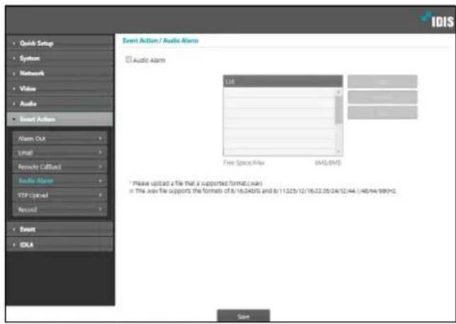 IDIS Quick Setup System Network Value Audio Event Action Alarm Out Local Remote Callback Audio Alarm STEP Uploaded Record Event IDLA Event Action / Audio Alarm Audio Alarm List Free Space/Max (BAS:BAS) * Please upload a file that a supported format帐户 in The order the supports the formats of 8/16/24/75 and 8/11/23/12/16/22.05/24/32/44 (148/94/98/93. Save