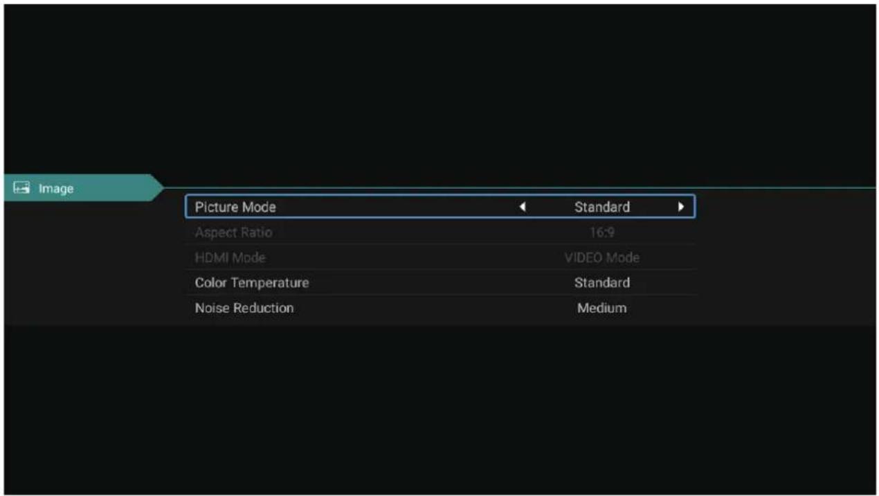 Image Picture Mode Standard Aspect Ratio 16:9 HDMI Mode VIDEO Mode Color Temperature Standard Noise Reduction Medium