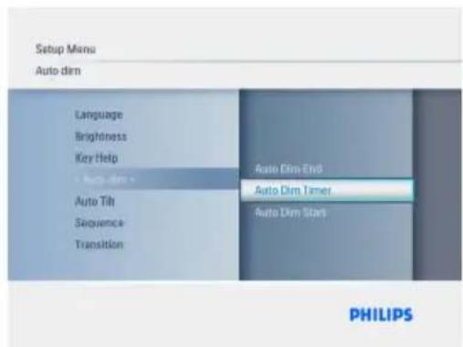 Setup Menu Auto dim Language Brightness Key Help Auto Dim Auto Tilt Sequence Transition Auto Dim End Auto Dim Timer Auto Dim Start PHILIPS