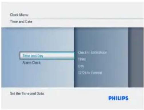 Clock Menu Time and Date Time and Day Alarm Clock Clock to schedule Time Day 12/24 for format Set the Time and Date. PHILIPS