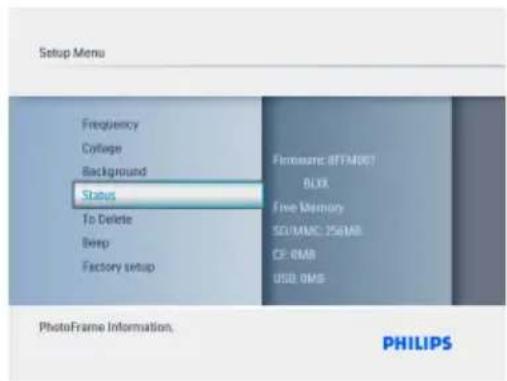 Setup Menu Frequency Collage Background Status To Delete Beep Factory setup Firmware dFTMOUT BLUX Free Memory SD/MMC 255MB CP: RM8 USB: RMS PhotoFrame Information. PHILIPS